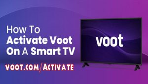 Activate Voot on Smart TV
